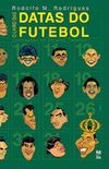 O livro das datas do futebol 