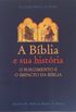 A Bblia e sua Histria