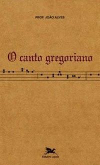 O canto gregoriano