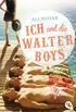 Ich und die Walter Boys (German Edition)