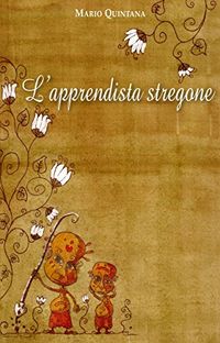 Lapprendista stregone (Calligraphia [poesia]) (Italian Edition)