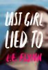 Last Girl Lied To (English Edition)