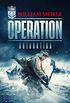 OPERATION ANTARKTIKA: SciFi-Horror-Thriller (Operation X 2) (German Edition)