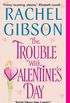 The trouble with valentine