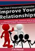 How to Book of Interpersonal Communication: Improve Your Relationships: interpersonal skills, assertion skills at work, dealing with conflict, interpersonal ... (How to Books 3) (English Edition)