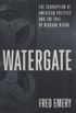 Watergate: The Corruption of American Politics and the Fall of Richard Nixon (English Edition)