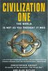Civilization One: The World is Not as You Thought it Was (English Edition)