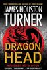 Dragon Head: An Aleksandr Talanov thriller (English Edition)