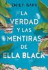 La verdad y las mentiras de Ella Black (Spanish Edition)