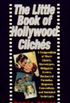 The Little Book of Hollywood Clichs