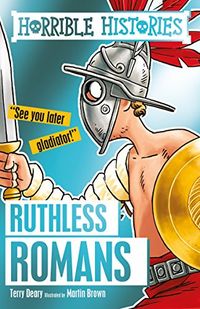 Horrible Histories: Ruthless Romans (English Edition)