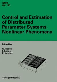 Control and Estimation of Distributed Parameter Systems: Nonlinear Phenomena : International Conference in Vorau (Austria), July 18-24, 1993: 118