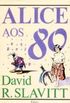 Alice aos 80