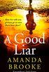 A Good Liar: A gripping thriller novel perfect for escaping in 2021 (English Edition)