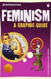 Introducing Feminism: A Graphic Guide: A Graphic Guide