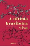 A ltima brasileira viva