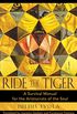 Ride the Tiger: A Survival Manual for the Aristocrats of the Soul (English Edition)