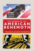 The Coming of the American Behemoth: The Origins of Fascism in the United States, 1920 -1940