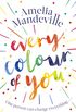Every Colour of You: The gorgeous, heart-warming love story readers can