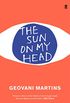 The Sun on My Head (English Edition)
