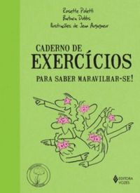 Caderno de Exerccios Para Saber Maravilhar-Se
