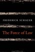 The Force of Law (English Edition)