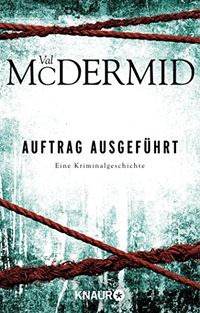 Auftrag ausgefhrt: Eine Kriminalgeschichte (German Edition)