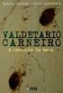 Valdetrio Carneiro - A Essncia da Bala