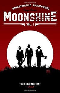 Moonshine Vol. 1