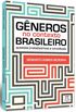 Gneros no contexto brasileiro: questes [meta]tericas e conceituais