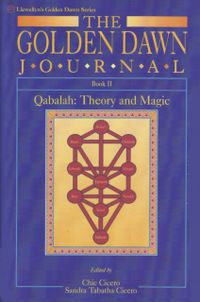 The Golden Dawn Journal: Book II: Book II - Qabalah: Theory & Magic