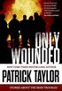 Only Wounded: Stories of the Irish Troubles (English Edition)