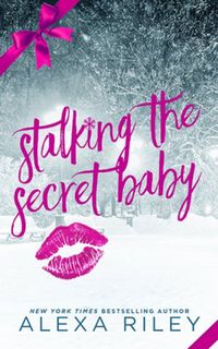Stalking the Secret Baby