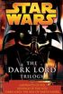 The Dark Lord Trilogy: Star Wars Legends: Labyrinth of Evil Revenge of the Sith Dark Lord: The Rise of Darth Vader (Star Wars - Legends) (English Edition)