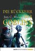 Die Rckkehr der Goblins: Roman (Die Goblin Saga 2) (German Edition)
