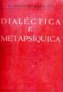 Dialctica e Metapsquica