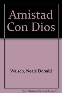 Amistad Con Dios / All About God