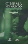 Cinema no Mundo: Indstria, poltica e mercado - Estados Unidos, Vol. IV
