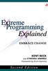 Extreme Programming Explained: Embrace Change (English Edition)
