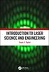 Introduction to Laser Science and Engineering (English Edition)