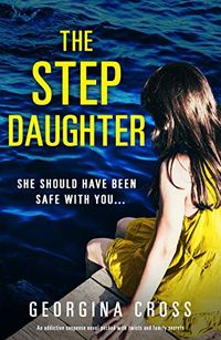 The Stepdaughter: An addictive suspense novel packed with twists and family secrets (English Edition)
