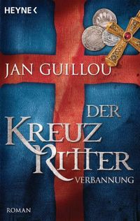 Der Kreuzritter - Verbannung: Roman (German Edition)