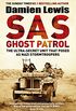 SAS Ghost Patrol: The Ultra-Secret Unit That Posed As Nazi Stormtroopers (English Edition)