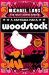 A estrada para Woodstock