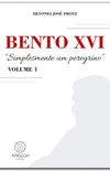 BENTO XVI: SIMPLESMENTE UM PEREGRINO
