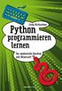 Python programmieren lernen: Der spielerische Einstieg mit Minecraft (German Edition)