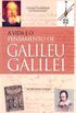 A Vida e o Pensamento de Galileu Galilei 