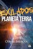 Exilados do Planeta Terra