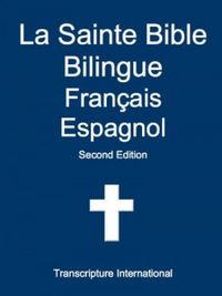 La Sainte Bible Bilingue Franais-Espagnol