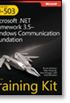 MCTS Self-Paced Training Kit (Exam 70-503): Microsoft .NET Framework 3.0Windows Communication Foundation